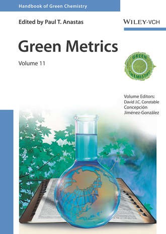 Paul T. Anastas. Green Metrics
