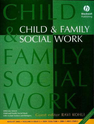 Ravi  Kohli. Child and Family Social Work with Asylum Seekers and Refugees