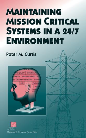 Peter Curtis M.. Maintaining Mission Critical Systems in a 24/7 Environment