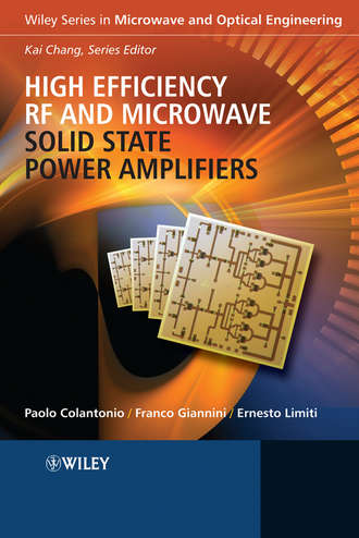 Franco  Giannini. High Efficiency RF and Microwave Solid State Power Amplifiers