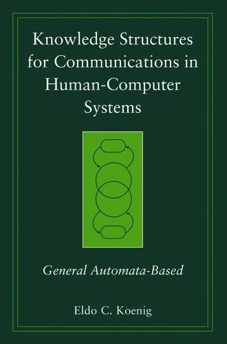 Eldo Koenig C.. Knowledge Structures for Communications in Human-Computer Systems