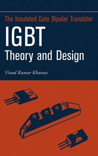 Vinod Khanna Kumar. Insulated Gate Bipolar Transistor IGBT Theory and Design