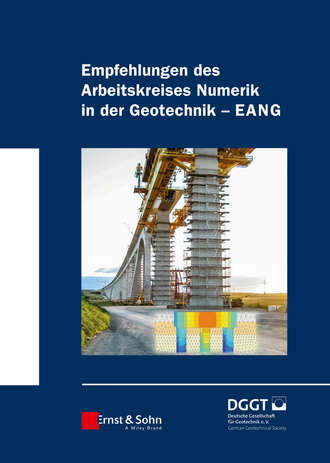 Deutsche Gesellschaft f?r Geotechnik e.V. / German Geotechnical Society. Empfehlungen des Arbeitskreises 