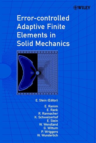 Peter  Wriggers. Error-controlled Adaptive Finite Elements in Solid Mechanics