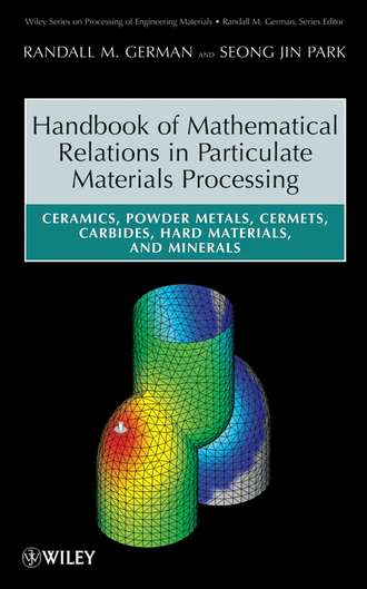 Randall German M.. Handbook of Mathematical Relations in Particulate Materials Processing
