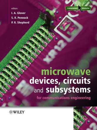 Peter  Shepherd. Microwave Devices, Circuits and Subsystems for Communications Engineering