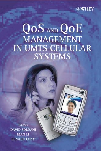 David  Soldani. QoS and QoE Management in UMTS Cellular Systems