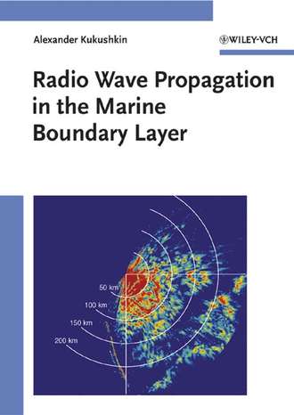 Alexander  Kukushkin. Radio Wave Propagation in the Marine Boundary Layer