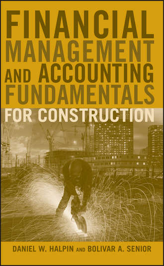 Daniel Halpin W.. Financial Management and Accounting Fundamentals for Construction