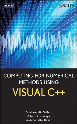 Shaharuddin  Salleh. Computing for Numerical Methods Using Visual C++
