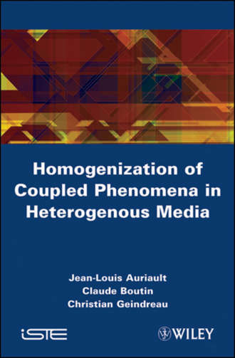 Jean-Louis  Auriault. Homogenization of Coupled Phenomena in Heterogenous Media