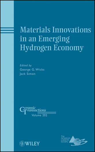 G.  Wicks. Materials Innovations in an Emerging Hydrogen Economy