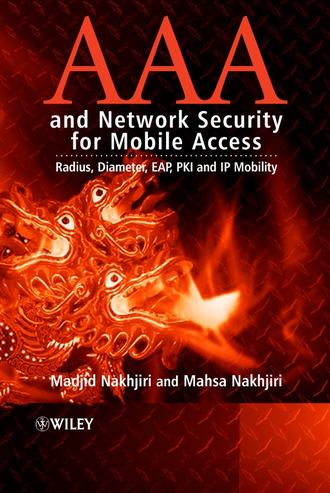 Madjid  Nakhjiri. AAA and Network Security for Mobile Access