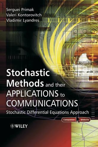 Serguei  Primak. Stochastic Methods and their Applications to Communications