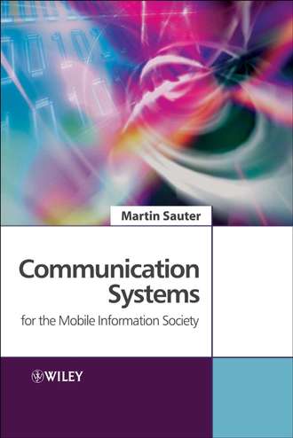 Martin  Sauter. Communication Systems for the Mobile Information Society