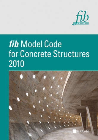 fib – f?d?ration internationale du b?ton. fib Model Code for Concrete Structures 2010
