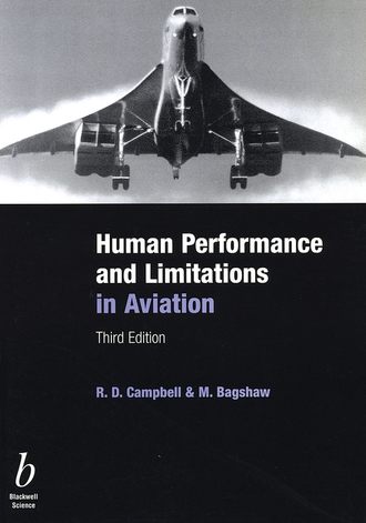Michael  Bagshaw. Human Performance and Limitations in Aviation