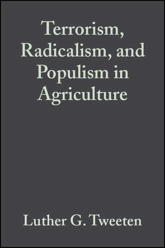 Luther Tweeten G.. Terrorism, Radicalism, and Populism in Agriculture