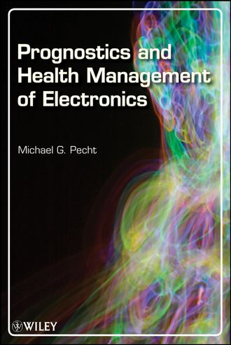 Michael Pecht G.. Prognostics and Health Management of Electronics
