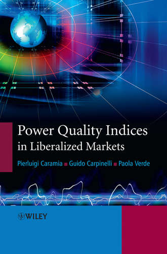 Pierluigi  Caramia. Power Quality Indices in Liberalized Markets
