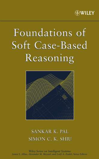 Sankar Pal K.. Foundations of Soft Case-Based Reasoning