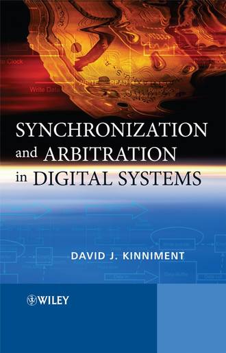 David Kinniment J.. Synchronization and Arbitration in Digital Systems