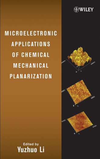 Yuzhuo  Li. Microelectronic Applications of Chemical Mechanical Planarization