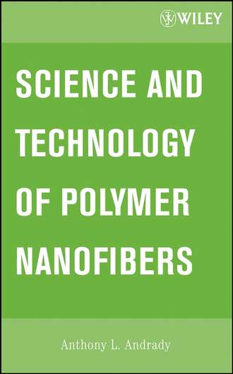 Anthony Andrady L.. Science and Technology of Polymer Nanofibers