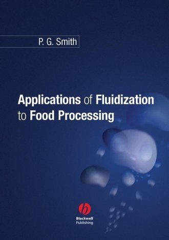 Peter Smith G.. Applications of Fluidization to Food Processing