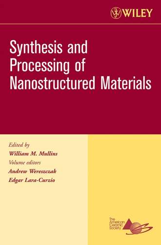 Edgar  Lara-Curzio. Synthesis and Processing of Nanostructured Materials