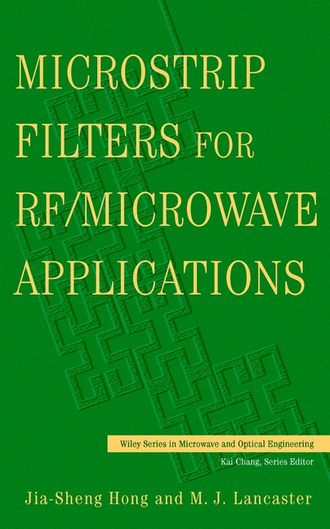 Jia-Shen Hong G.. Microstrip Filters for RF / Microwave Applications