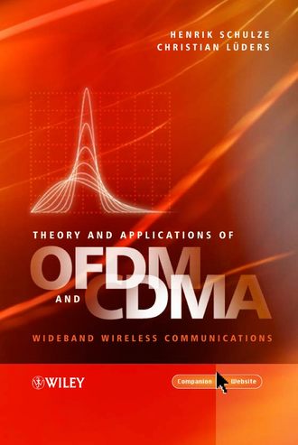 Henrik  Schulze. Theory and Applications of OFDM and CDMA