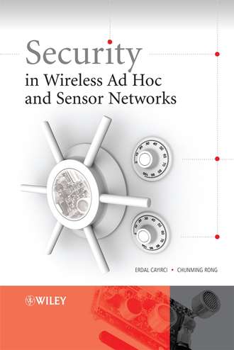 Erdal  Cayirci. Security in Wireless Ad Hoc and Sensor Networks