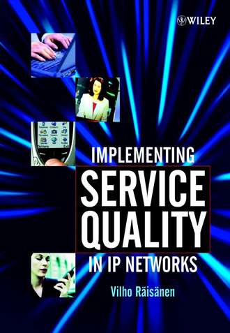 Vilho R?is?nen. Implementing Service Quality in IP Networks
