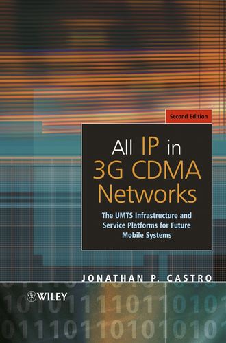Jonathan Castro P.. All IP in 3G CDMA Networks