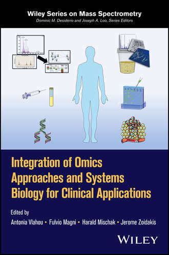 Integration of Omics Approaches and Systems Biology for Clinical Applications. Antonia  Vlahou