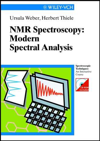 Ursula  Weber. NMR-Spectroscopy: Modern Spectral Analysis