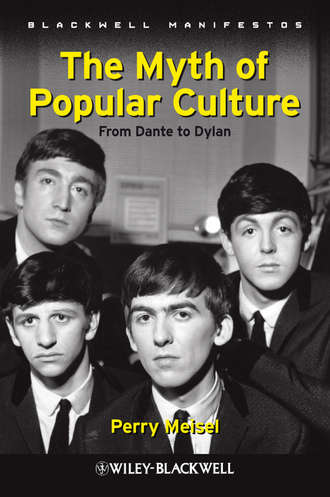 Perry  Meisel. The Myth of Popular Culture