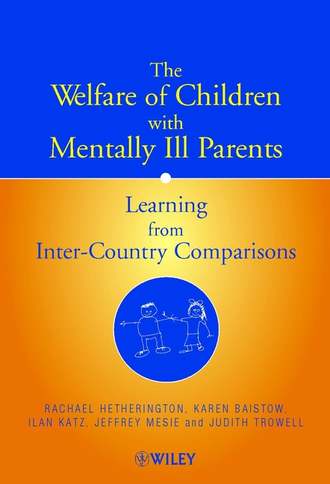 Judith  Trowell. The Welfare of Children with Mentally Ill Parents