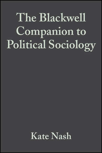 Alan  Scott. The Blackwell Companion to Political Sociology