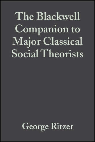 George  Ritzer. The Blackwell Companion to Major Classical Social Theorists