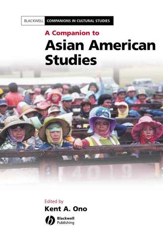 Kent Ono A.. A Companion to Asian American Studies