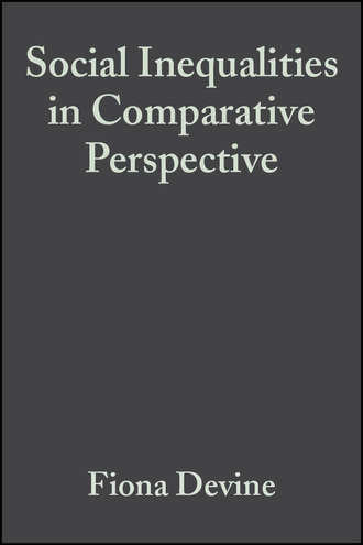 Fiona  Devine. Social Inequalities in Comparative Perspective