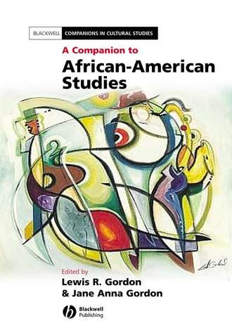 Lewis  Gordon. A Companion to African-American Studies