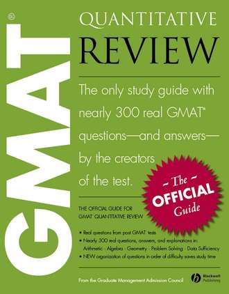 GMAC (Graduate Management Admission Council). The Official Guide for GMAT Quantitative Review
