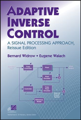 Bernard  Widrow. Adaptive Inverse Control, Reissue Edition
