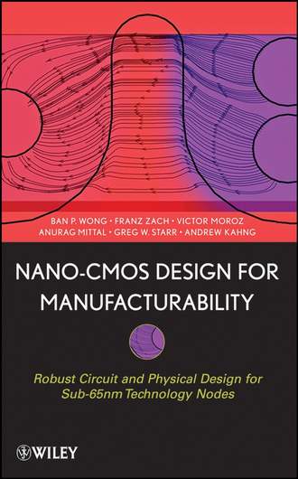 Franz Xaver von Zach. Nano-CMOS Design for Manufacturability
