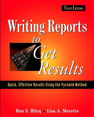 Lisa Moretto A.. Writing Reports to Get Results