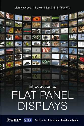 Shin-tson  Wu. Introduction to Flat Panel Displays