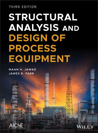 Maan Jawad H.. Structural Analysis and Design of Process Equipment